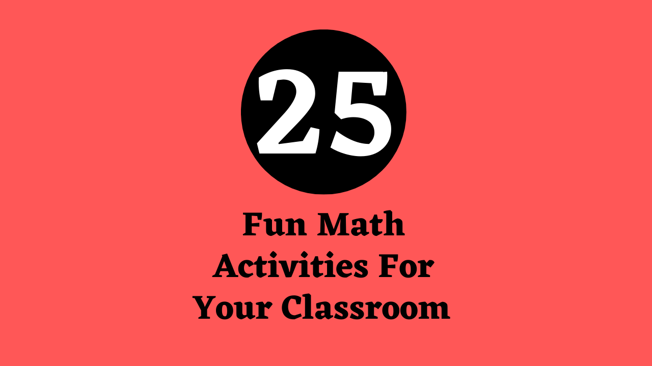 25-fun-math-activities-for-your-classroom